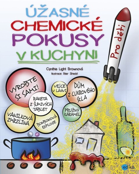 Úžasné chemické pokusy v kuchyni | Cynthia Light Brown