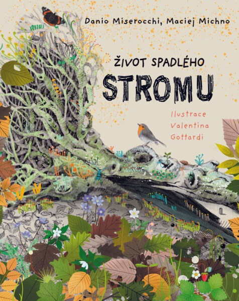 Život spadlého stromu - Danio Miserocchi