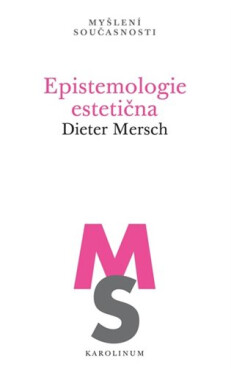 Epistemologie estetična - Dieter Mersch
