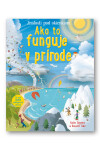 Ako to funguje v prírode - kolektiv autorů