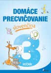 Domáce precvičovanie slovenčina 3.ročník