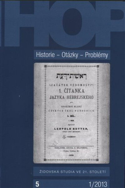 Historie – Otázky - Problémy 1/2013: Židovská studia ve 21. století (poškozená)