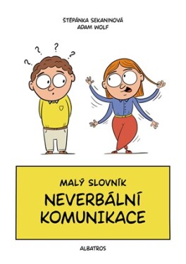 Malý slovník neverbální komunikace