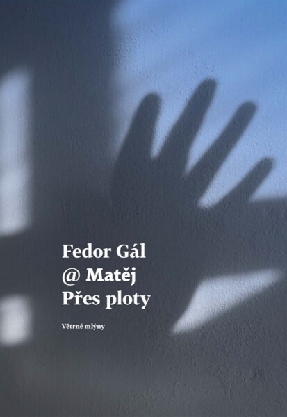 Přes ploty - Fedor Gál