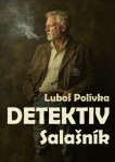 Detektiv Luboš Polívka e-kniha