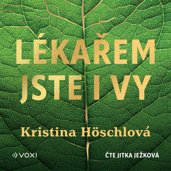 Lékařem jste i vy - Kristina Höschlová - audiokniha