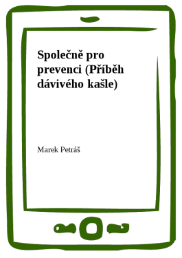 Společně pro prevenci (Příběh dávivého kašle) - Marek Petráš