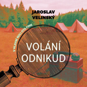 Volání odnikud - Jaroslav Velinský