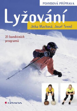 Lyžování - pohybová příprava - Josef Treml, Jitka Machová