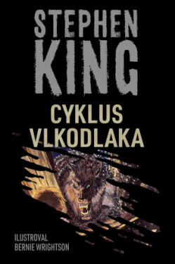 Cyklus vlkodlaka - Stephen King - e-kniha