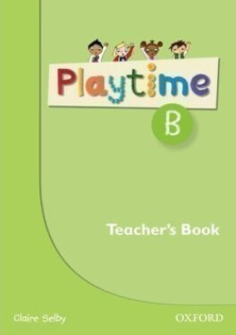 Playtime B Teacher´s Book - Claire Selby