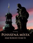 Posvátná místa zemí Koruny české II. - Petr Dvořáček