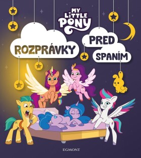 My Little Pony Rozprávky pred spaním Kolektiv