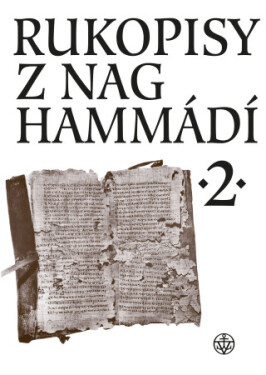 Rukopisy z Nag Hammádí 2 - Wolf B. Oerter, Růžena Dostálová, Zuzana Vítková - e-kniha