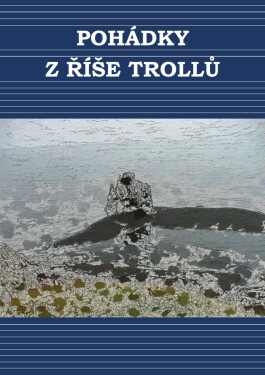Pohádky ze země trolů - Simona Kidlesová, Vladimír Černý