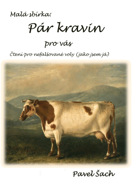 Pár kravin pro vás - Pavel Šach