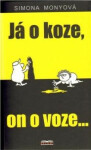 Já koze, on voze... Simona Monyová