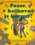 Pozor, knihovně je kocour! Klára Smolíková