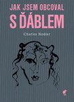 Jak jsem obcoval ďáblem Charles Nodier