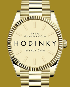 Hodinky - Esence času - Paco Guarnacia