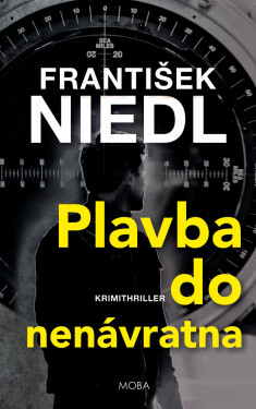 Plavba do nenávratna - František Niedl