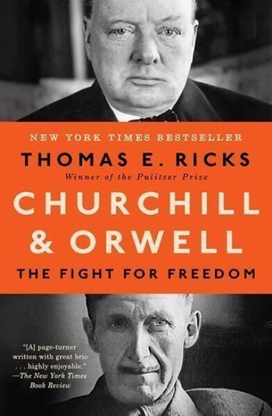 Churchill Orwell: The Fight for Freedom - Thomas E. Ricks
