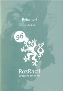 Ryba horí - Ján Mikuš