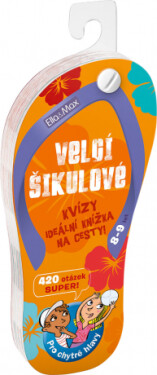 VELCÍ ŠIKULOVÉ, 8-9 let Kvízy na cesty