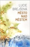 Město nad městem