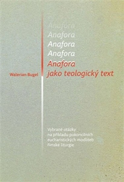 Anafora jako teologický text Walerian Bugel