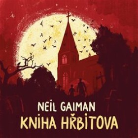 Kniha hřbitova Neil Gaiman