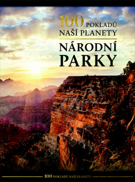 100 pokladů naší planety: Národní parky