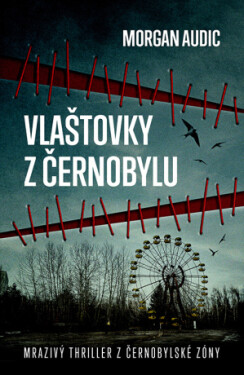 Vlaštovky z Černobylu - Morgan Audic - e-kniha