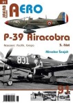 AERO 91 P-39 Airacobra, Nasazení: Pacifik, Evropa, část Miroslav Šnajdr