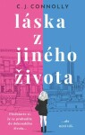 Láska z jiného života - C. J. Connolly