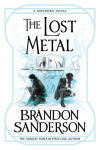 The Lost Metal: A Mistborn Novel - Brandon Sanderson