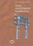Malá encyklopedie buddhismu Vladimír Miltner