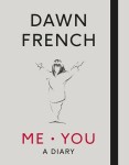 ME.YOU : A Diary - Dawn French