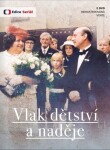 Vlak dětství a naděje (remasterovaná verze) - 2 DVD