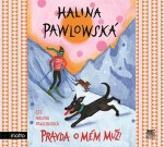 Pravda mém muži (audiokniha) Halina Pawlowská