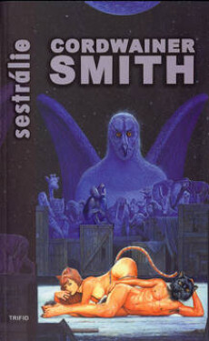 Sestrálie - Cordwainer Smith