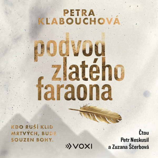 Podvod zlatého faraona - Petra Klabouchová