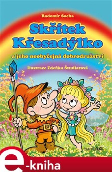 Skřítek Křesadýlko a jeho neobyčejná dobrodružství - Radomír Socha e-kniha