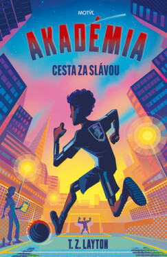 Akadémia Cesta za slávou - T.Z. Layton