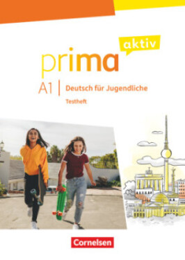 Prima aktiv · Deutsch für Jugendliche A1: Gesamtband Testheft als Download