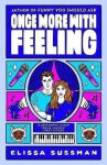 Once More With Feeling Elissa Sussman