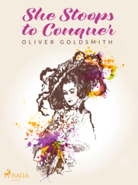 She Stoops to Conquer - Goldsmith Oliver - e-kniha