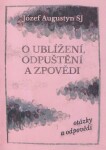 Ublížení, odpuštění zpovědi Józef Augustyn