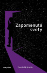 Zapomenuté světy - Dominik Bouda