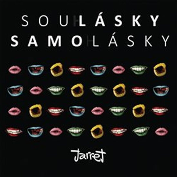 Soulásky samolásky Jarret